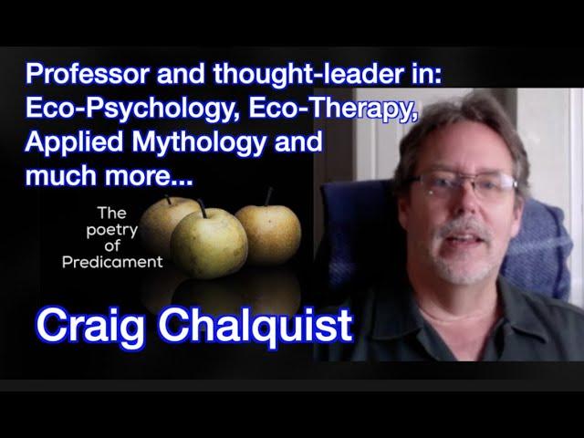 Essential Reconnection with Deeper Self and Earth. Craig Chalquist