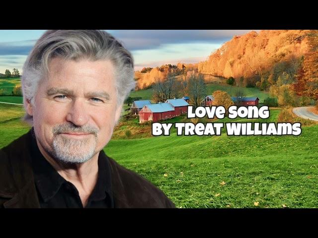 Treat Williams - The Love Song