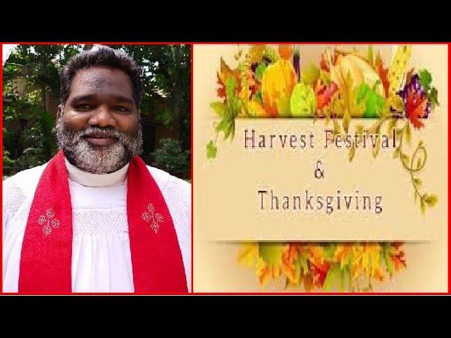 Harvest Festival Message - 2, by the Rev. Pathipati Victor Paul, Presbyter, CSI Karimnagar Diocese.