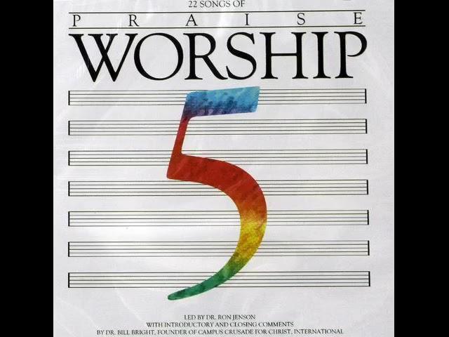 Praise & Worship 5 - Ron Jensen & Campus Crusade for Christ