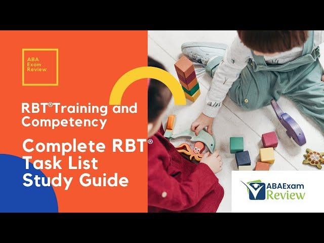 Complete RBT Task List Study Guide - Registered Behavior Technician Exam Review | RBT Training