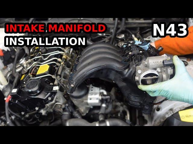 N43 Intake Manifold Installation /w Cabin Filter, Air Filter, EGR & CCV Gaskets Replacement