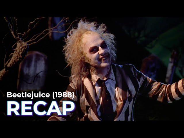 Beetlejuice RECAP