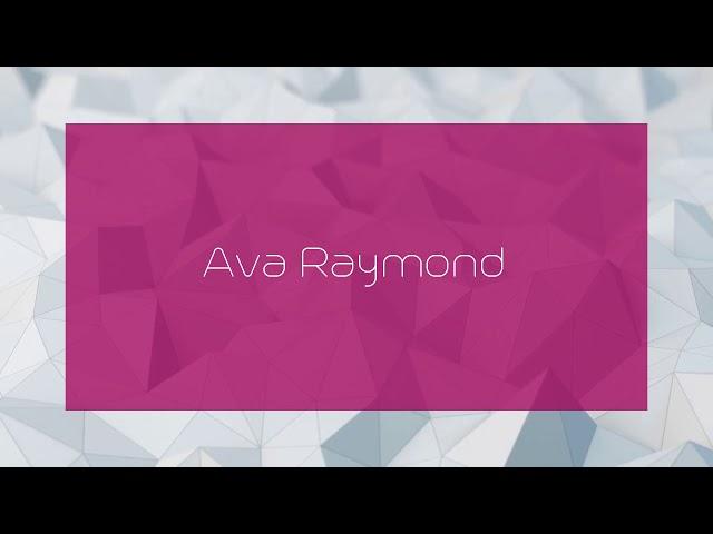 Ava Raymond - appearance