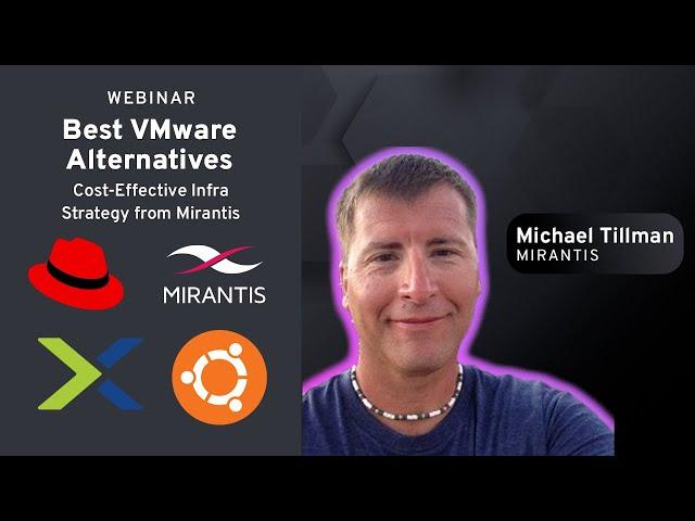 Cost Effective Infrastructure Strategy by Mirantis: Best VMware Alternatives with No Lock In