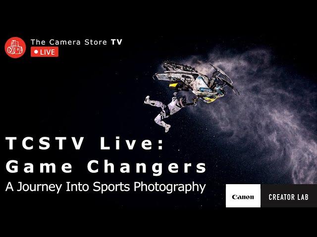 TCSTV Live: Game Changers | A Journey Into Sports Photography