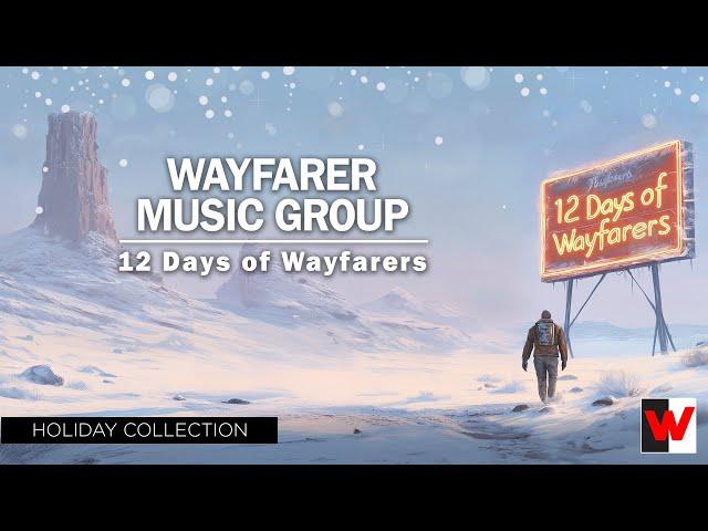 The 12 Days of Wayfarers