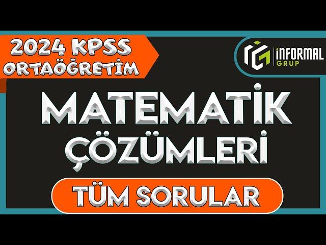 2024 KPSS Ortaöğretim Matematik Soruları ve Çözümleri | TEK PARÇA