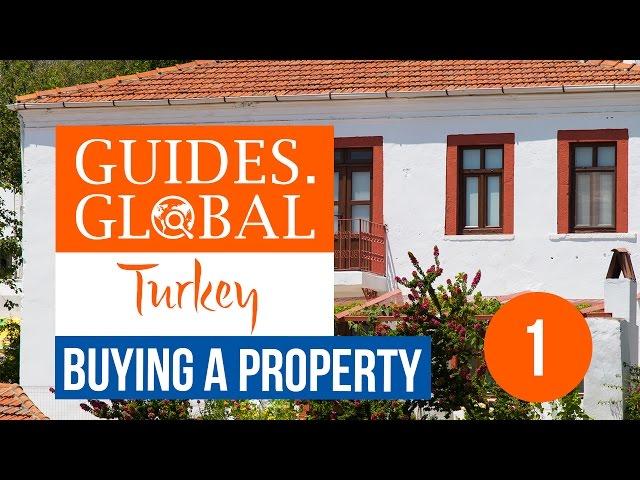 Buying a Property in Turkey -  Part 1 - Can a Foreigner Buy a Property (and is it Safe?)