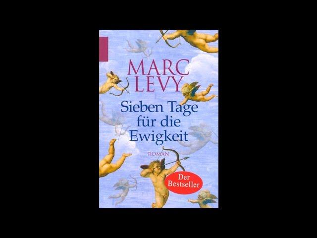 Sieben Tage für die Ewigkeit Hörbuch von Marc Levy / Deutsch / Komplett