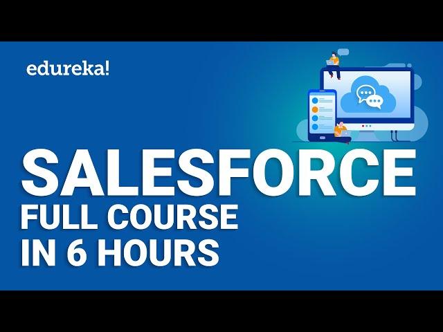 Salesforce Full Course | Salesforce Tutorial | Salesforce Training | Edureka