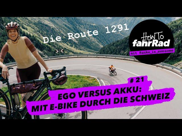 Die beste E-Bike-Tour der Schweiz? Von Luzern über die „Route 1291“. #21 How To fahrRad