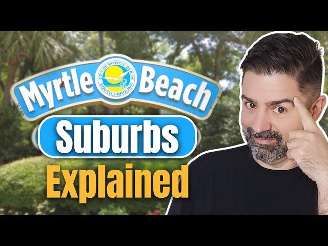 Living In Myrtle Beach 2024 (TOUR of ALL SUBURBS!)