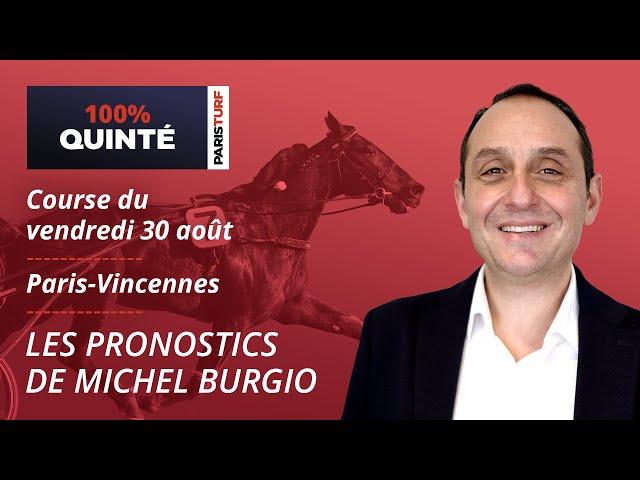 Pronostics Quinté PMU - 100% Quinté du Vendredi 30 août à Paris-Vincennes