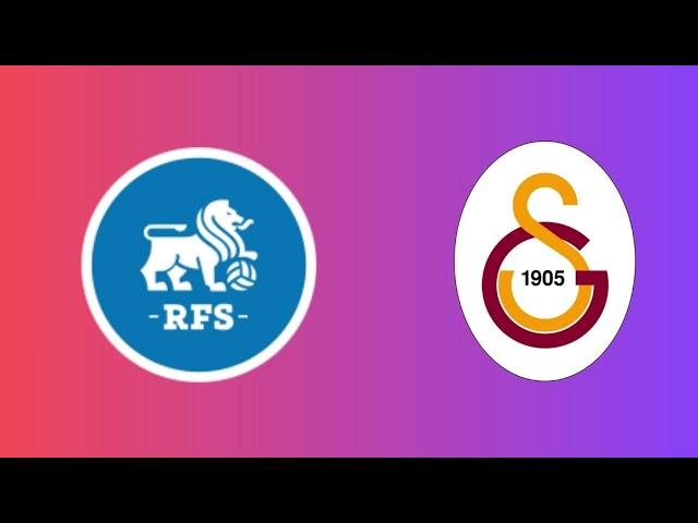 Rigas Skola-Galatasaray Maçı Ne Zaman Hangi Kanalda Canlı Yayınlanacak?