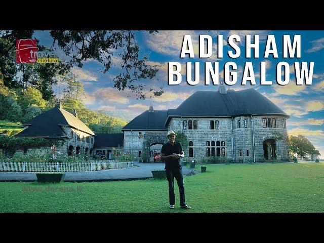 Adisham Bungalow | Travel With Chatura