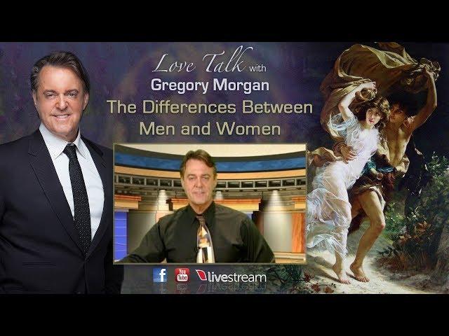 The Differences Between Men and Women, Love Talk with Gregory Morgan