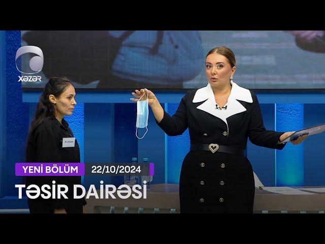 Təsir Dairəsi - 22.10.2024