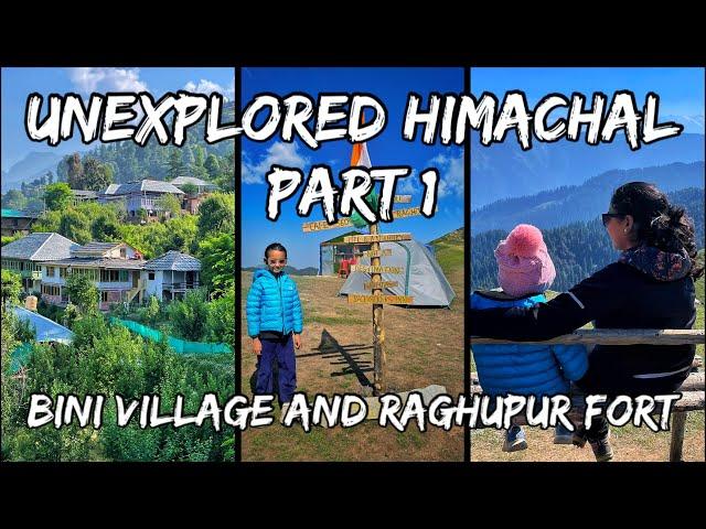 Unexplored Himachal Series - Part 1 l Bini Village & Raghupur Fort l Himachal #raghupurfort #jibhi