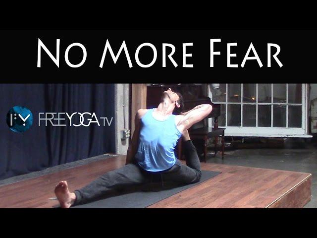 30 Days of Yoga - Day 11 | No more Fear | Stephen Beitler