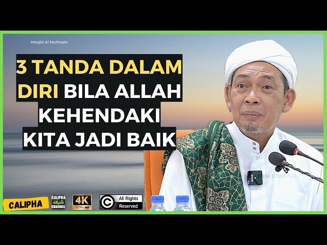 USTAZ AHMAD RIZAM -  3 TANDA PADA DIRI JIKA ALLAH KEHENDAKI KITA JADI BAIK