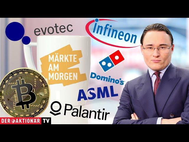 Märkte am Morgen: Bitcoin, Talanx, Evotec, ASML, Infineon, Domino's Pizza, Palantir