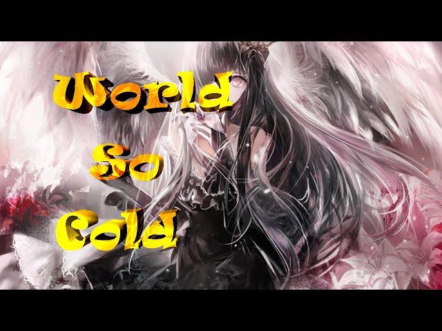 Nightcore ( World So Cold ) Three Days Grace  Rock 