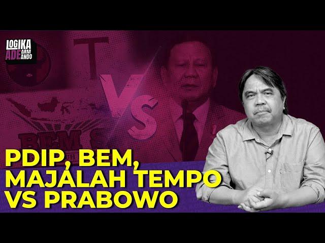 PDIP, BEM, MAJALAH TEMPO VS PRABOWO I Logika Ade Armando