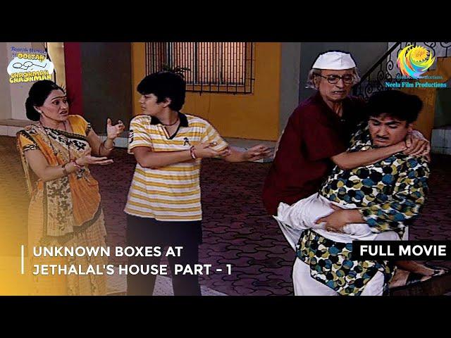 Unknown Boxes At Jethalal's House |FULL MOVIE| Part 1|Taarak Mehta Ka Ooltah Chashmah Ep 983 to 985