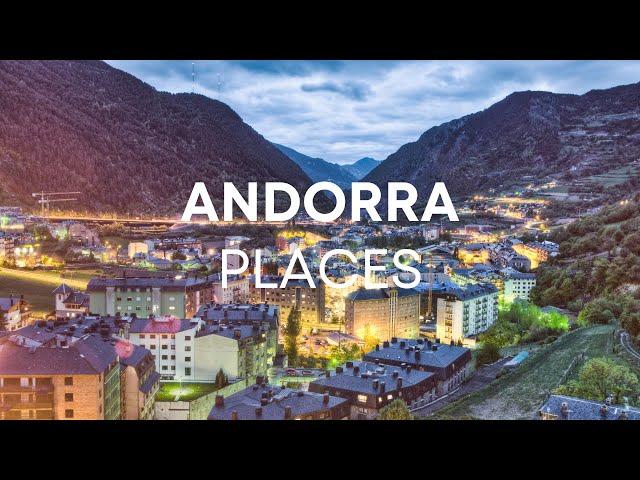 7 Best Places To Visit in Andorra | Nomad Footsteps