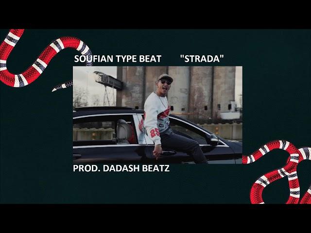 Soufian feat. Azzi Memo, Haftbefehl Type Beat "STRADA" prod. Dadash Beats