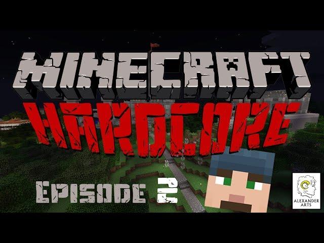 Minecraft Hardcore - S1 E2