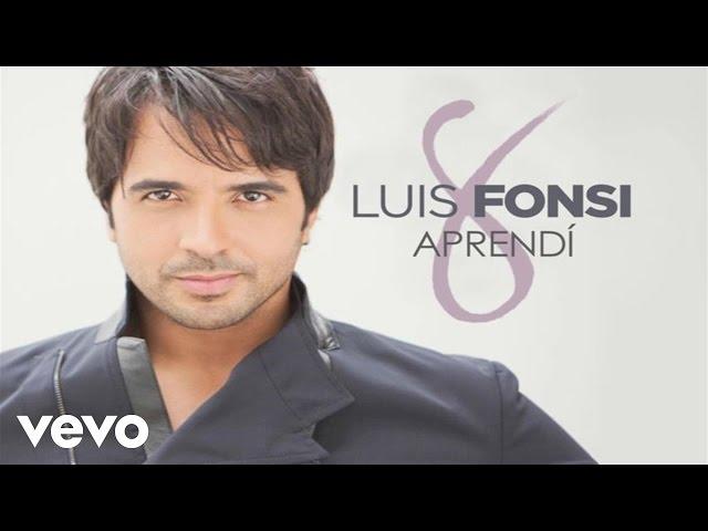 Luis Fonsi - Aprendí (Official Audio)