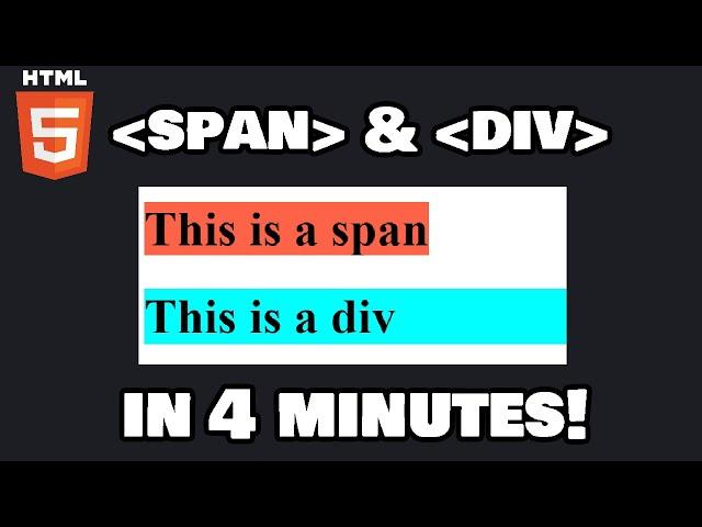 Learn HTML span & div in 4 minutes! 