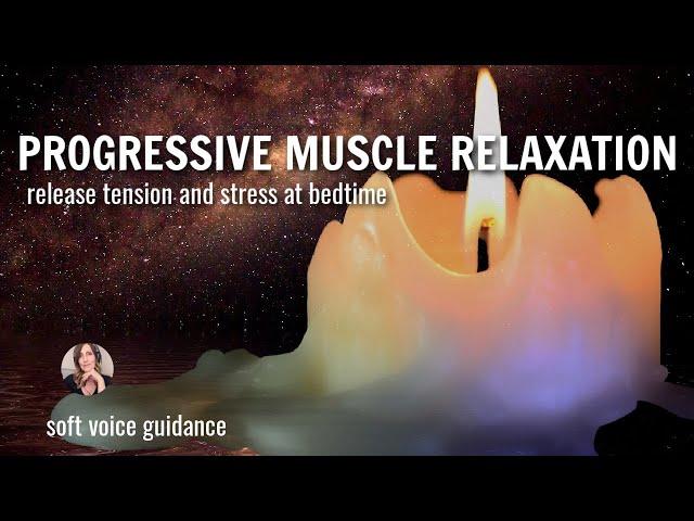 Progressive Muscle Relaxation for Sleep / Melt Away Stress & Tension Guided Visualization