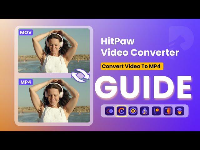 (Guide) How To  Convert Video to MP4 with HitPaw Video Converter ?