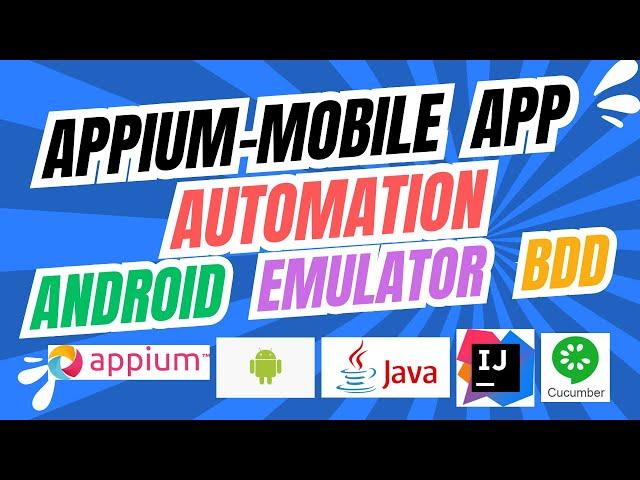 [2025]: Appium Mobile App Automation Testing: Android Emulator + BDD (Cucumber)