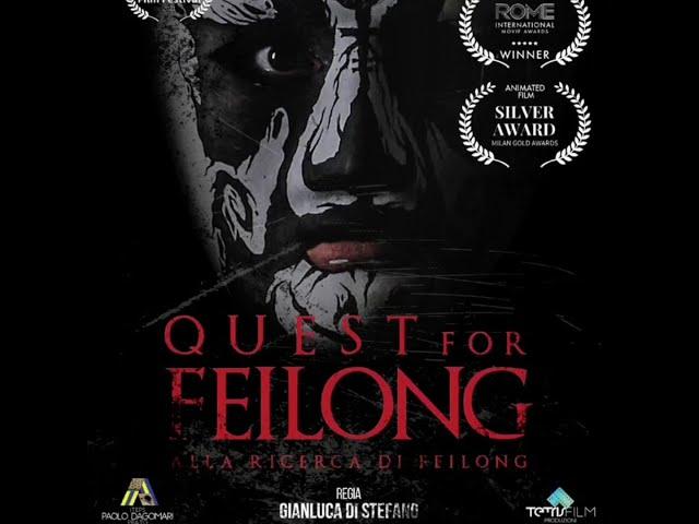 QUEST FOR FEILONG: AWARDS & NOMINATIONS