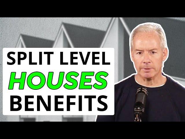 What is the Benefit of Split Level Houses?