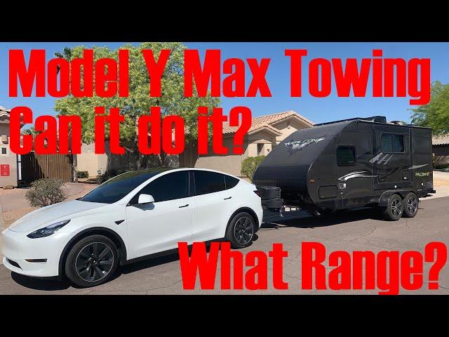 Model Y Max Towing - What is the range?