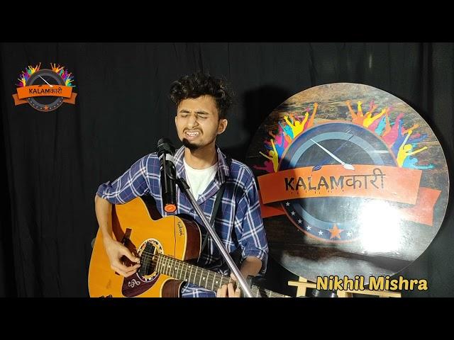 BOLLYWOOD HIT SONGS MASHUP️ || By Nikhil Mishra || Kalamकारी- open mic 