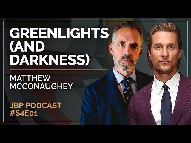 Greenlights (and Darkness) | Matthew McConaughey | EP 150