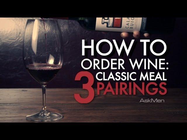 Tips On Pairing Wine With Classic Meals