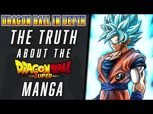 The TRUTH About the Dragon Ball Super Manga