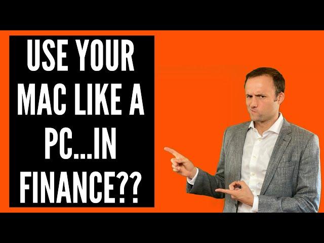 Mac Hacks for Finance: Make Your Mac Work Like a PC!