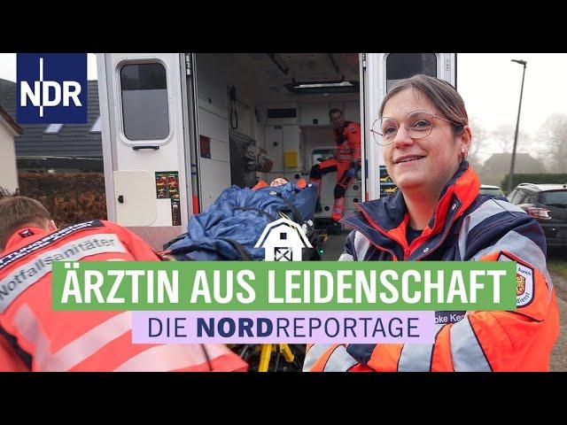 Ein Spagat zwischen Praxis und Rettungswagen  | Die Nordreportage | NDR