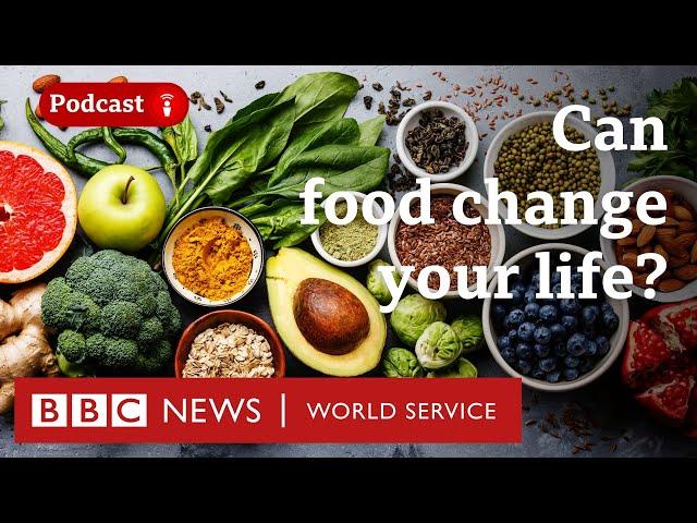 'This superfood will save your life'. Or will it..? - The Food Chain podcast, BBC World Service