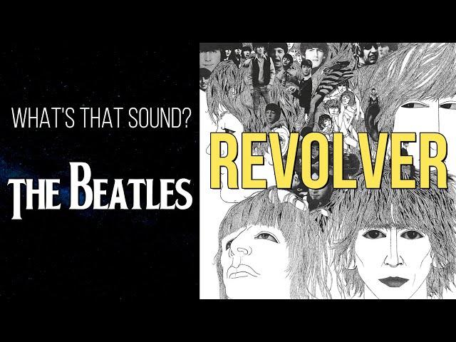 Recording The Beatles 'Revolver':  The Sound and the Gear!