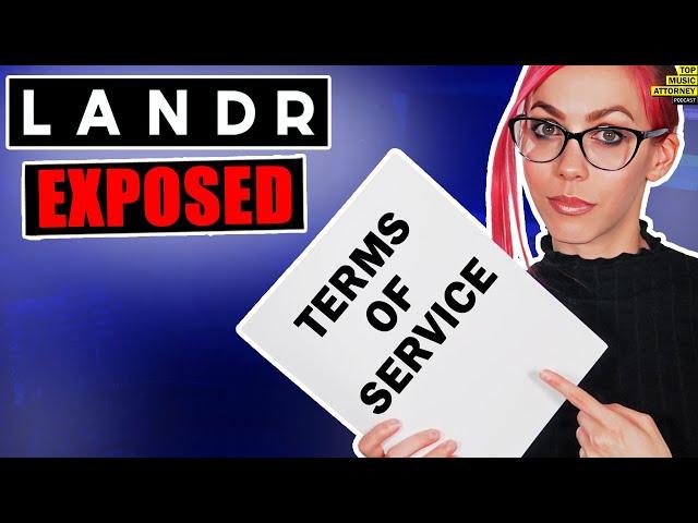 Landr Exposed: Terms Of Service… (Don’t Sign Up Before You Watch!)