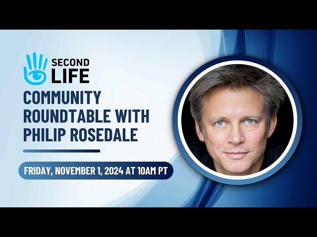 Second Life Community Roundtable with Philip Rosedale - November 1, 2024